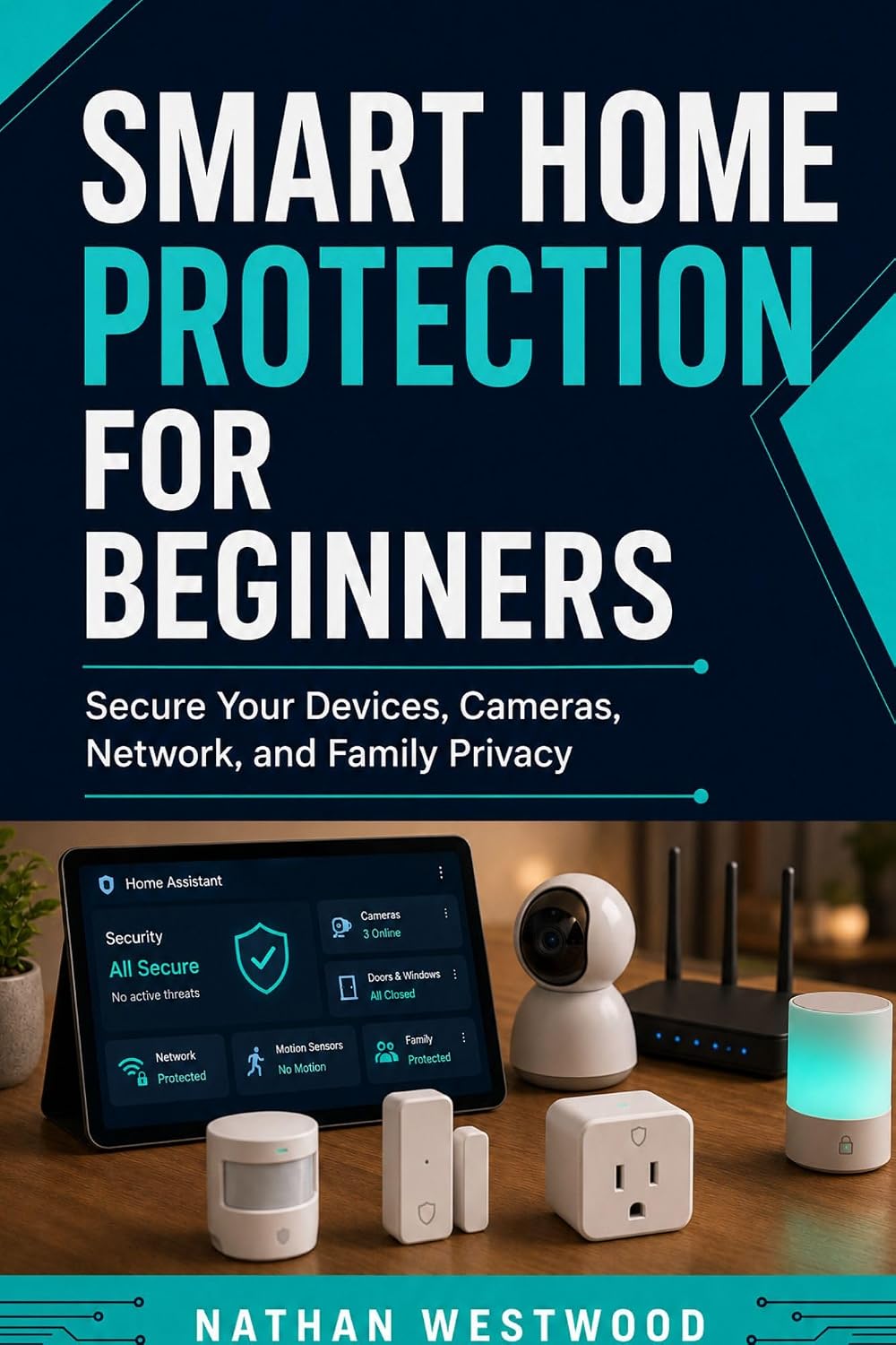 Smart Home Protection for Beginners (B0H6XCXDVV)